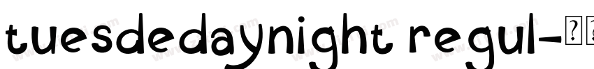 tuesdedaynight regul字体转换